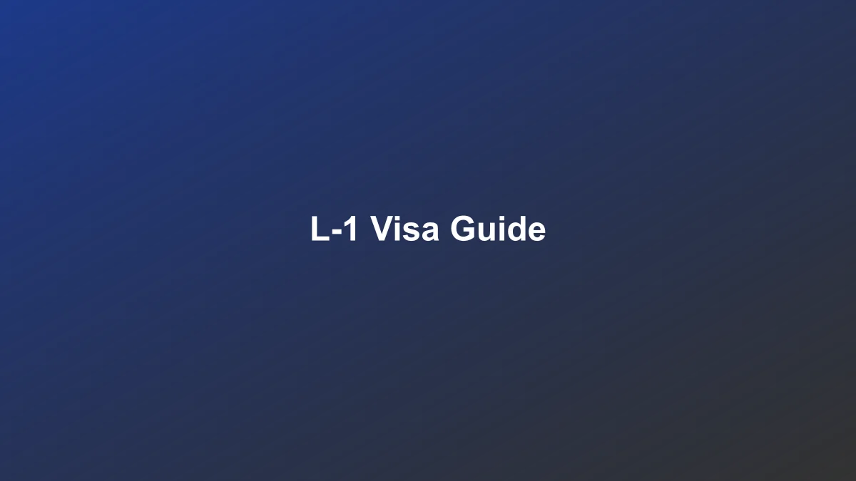 L-1 Visa Guide: Transferring Executives and Managers to the U.S. - L-1 Visa, Business Immigration - Usta Legal