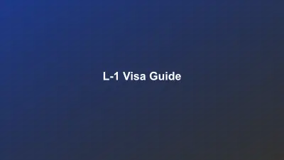 L-1 Visa Guide: Transferring Executives and Managers to the U.S.